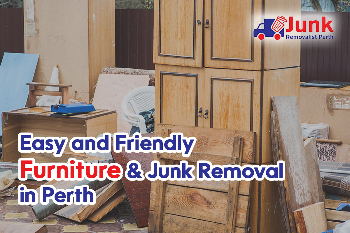 Easy and Friendly Furniture & Junk Removal in Perth